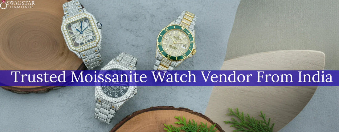 Moissanite Watch Vendor From India