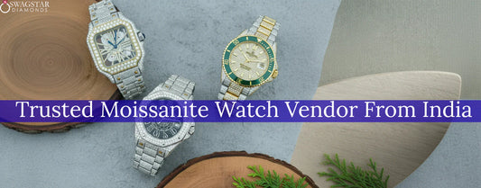 Moissanite Watch Vendor From India