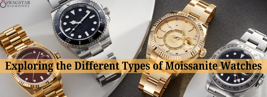 Exploring the Different Types of Moissanite Watches